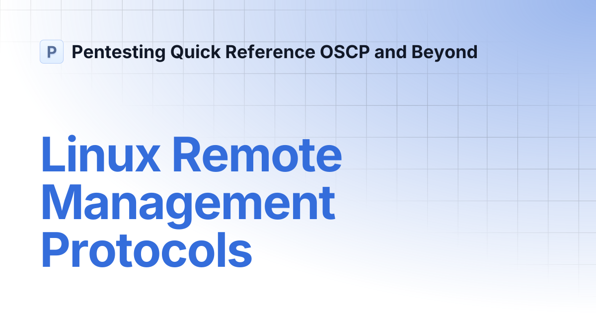Linux Remote Management Protocols | Pentesting Quick Reference OSCP and ...