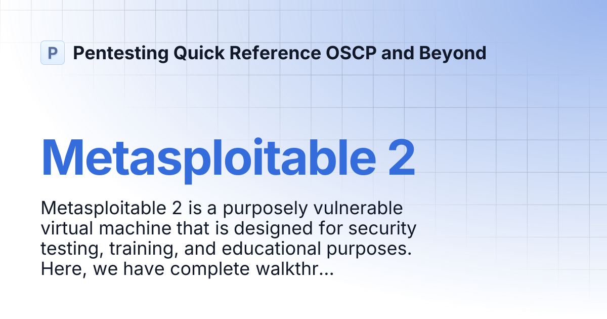 Metasploitable 2 | Pentesting Quick Reference OSCP and Beyond
