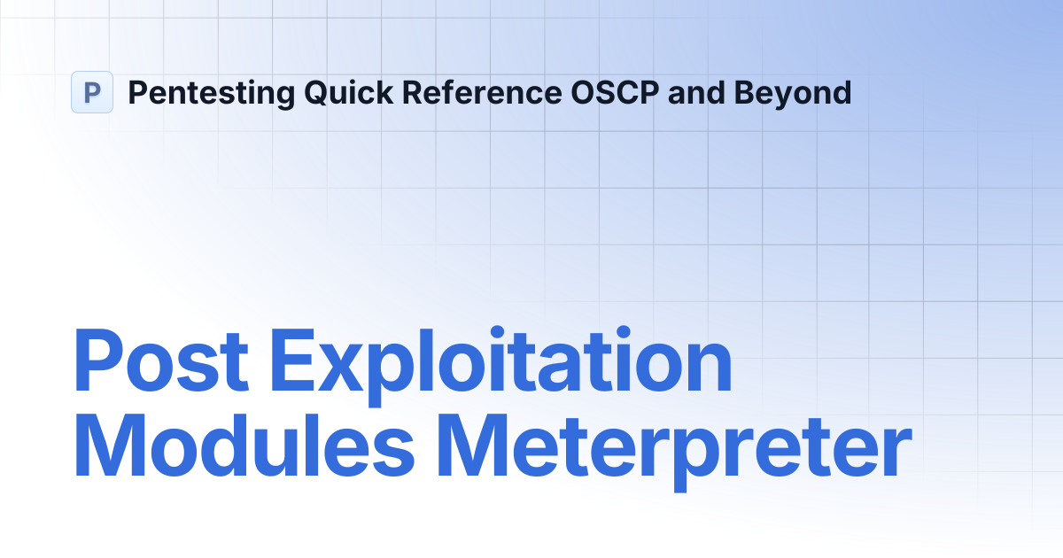 Post Exploitation Modules Meterpreter | Pentesting Quick Reference OSCP ...