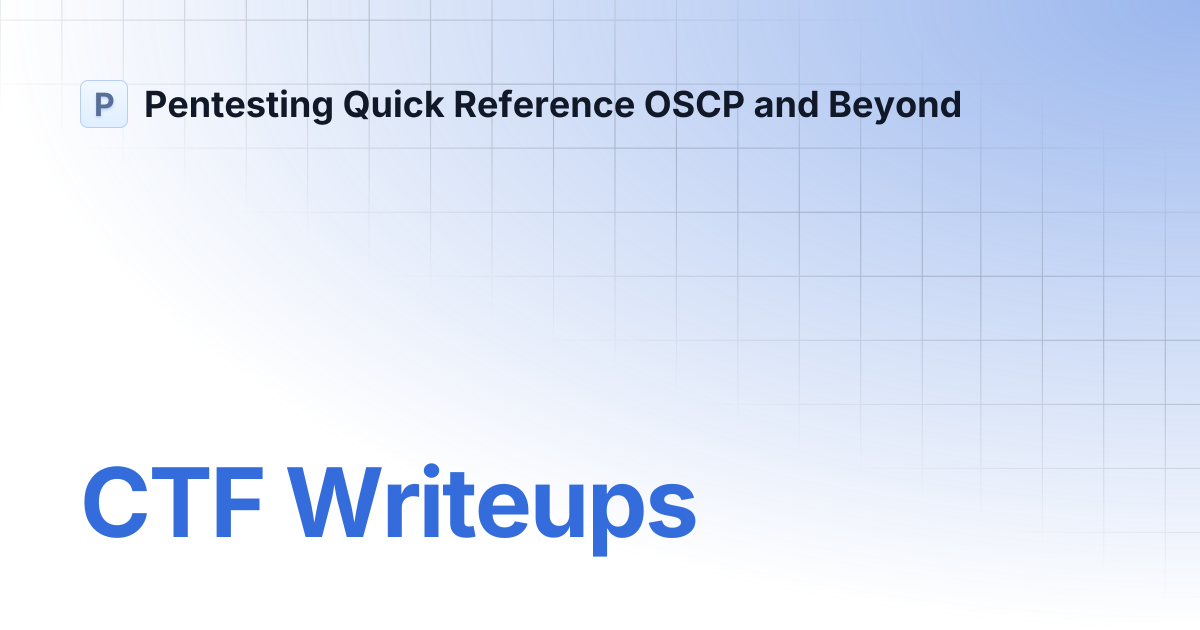 CTF Writeups | Pentesting Quick Reference OSCP and Beyond