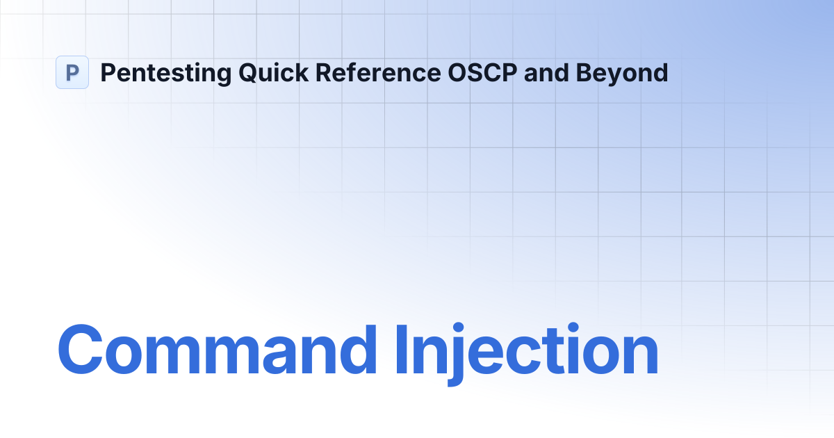 Command Injection | Pentesting Quick Reference OSCP and Beyond
