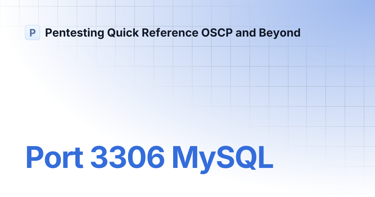 Port 3306 MySQL | Pentesting Quick Reference OSCP and Beyond