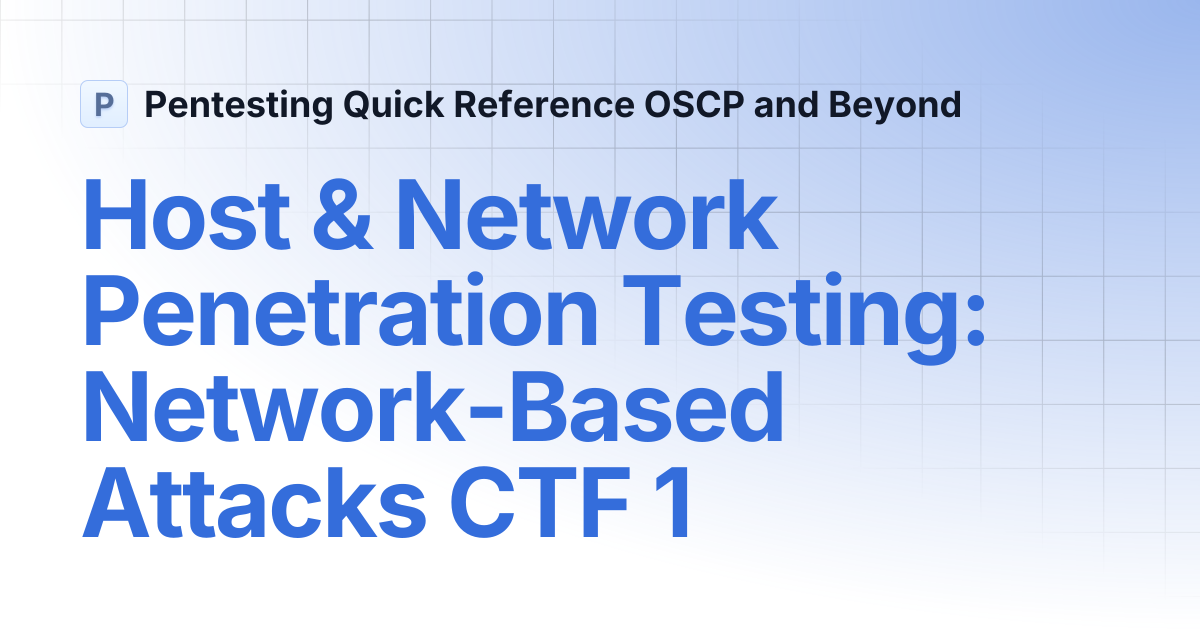 Host & Network Penetration Testing: Network-Based Attacks CTF 1 ...