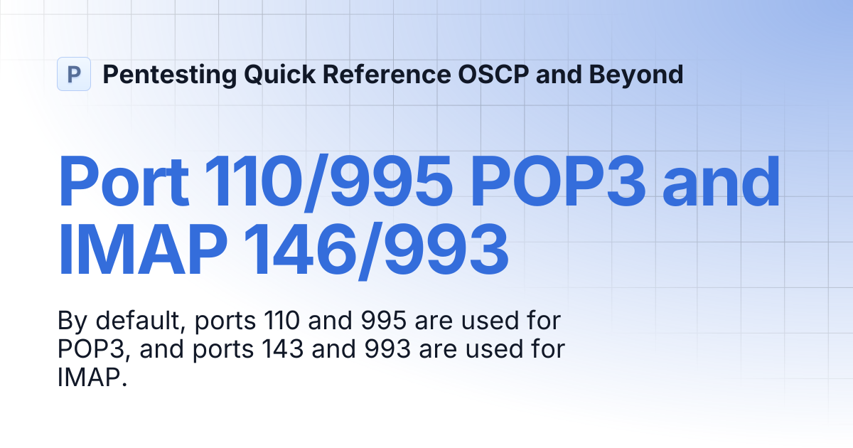 Port 110/995 POP3 and IMAP 146/993 | Pentesting Quick Reference OSCP ...