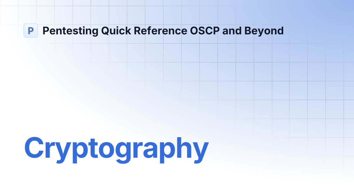 Cryptography | Pentesting Quick Reference OSCP and Beyond